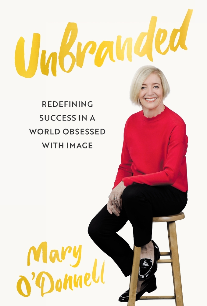 Unbranded: Redefining Success in a World Obsessed With Image cover