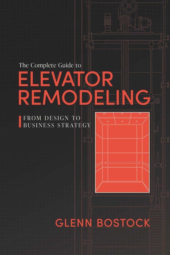 The Complete Guide to Elevator Remodeling: From Design to Business Strategy cover