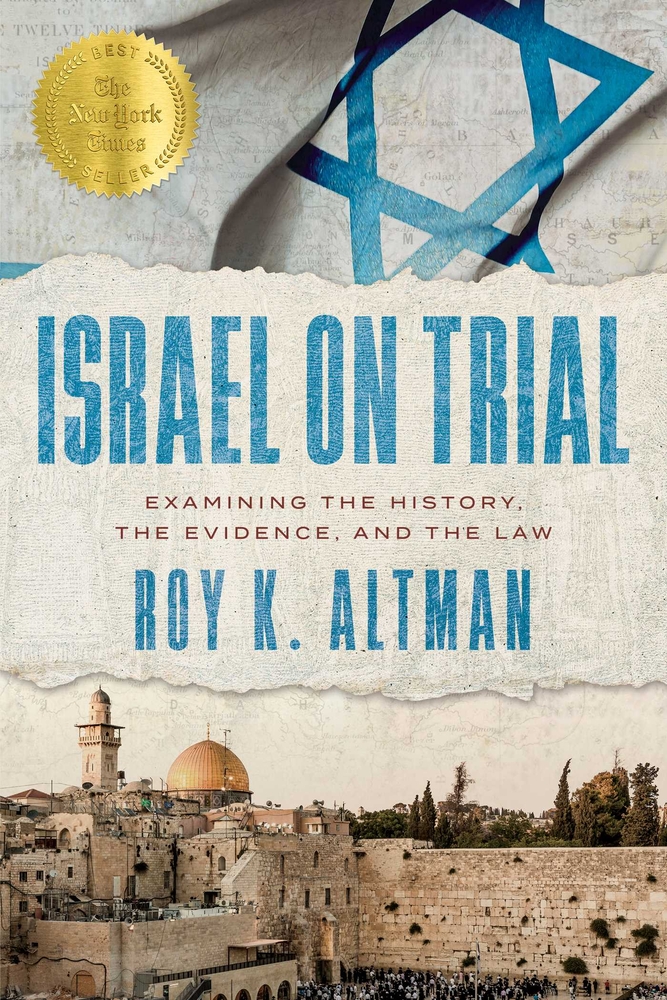 Israel on Trial: Examining the History, the Evidence, and the Law cover