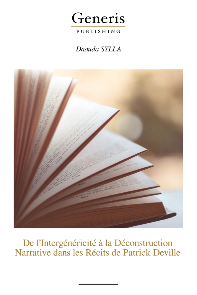 De l'Intergénéricité à la Déconstruction Narrative dans les Récits de Patrick Deville cover