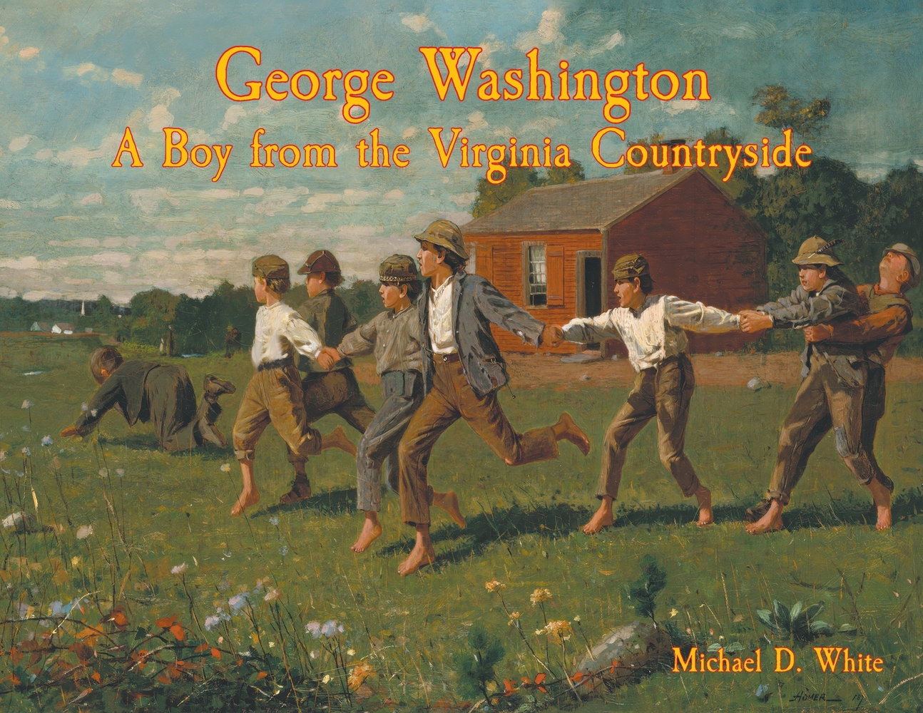 George Washington A Boy from the Virginia Countryside: Book 1 of The Illustrated Life and Adventures of George Washington cover