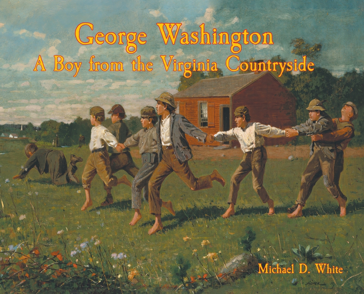 George Washington A Boy from the Virginia Countryside: Book 1 of The Illustrated Life and Adventures of George Washington cover