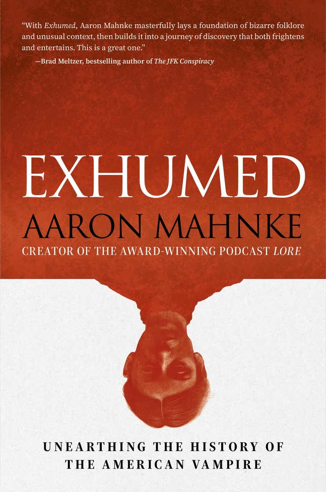 Exhumed: Unearthing the History of the American Vampire cover