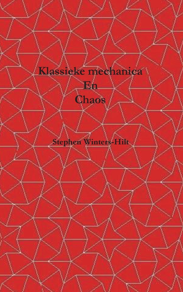Klassieke mechanica en chaos: Boek 1 van Fysica vanuit Maximale Informatie- Emanatie cover