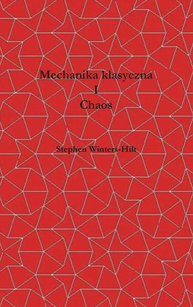 Mechanika klasyczna i chaos: Księga 1 Fizyki z Maksymalnej Emanacji Informacyjnej cover