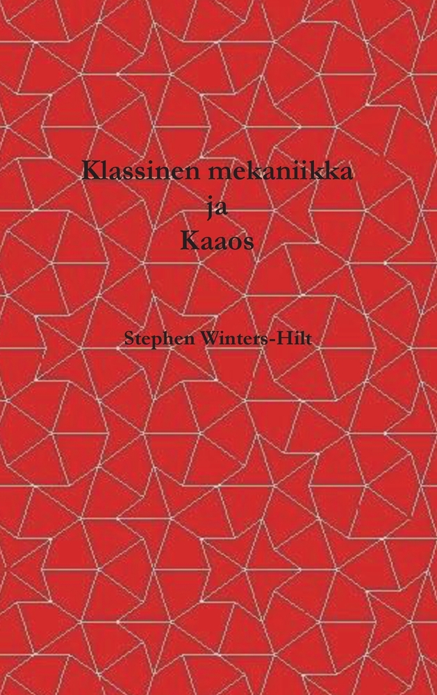 Klassinen mekaniikka ja kaaos: Fysiikan kirja 1, teos Maksimaalinen informaatioemanaatio cover