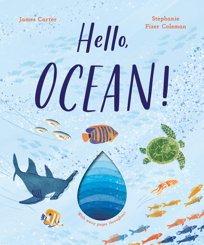 Hello, Ocean!: With Wavy Pages Throughout cover