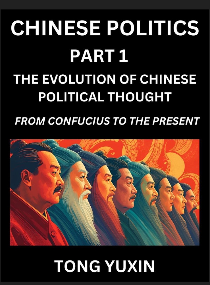Chinese Politics (Part 1)- The Evolution of Chinese Political Thought: From Confucius to the Present, A Millennium in Transition, The Journey of China cover