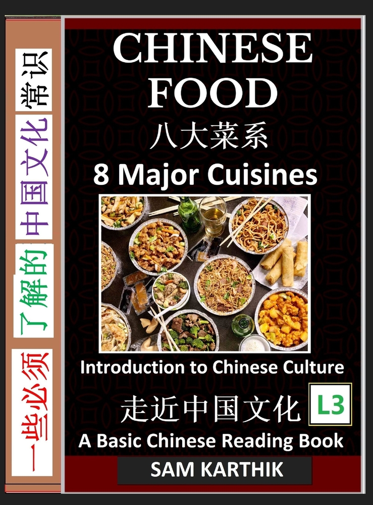 Chinese Food: Irresistible Eight Major Cuisines, Traditional Ingredients and Recipes from Asian Kitchen (Simplified Characters & Pinyin, Introduction cover
