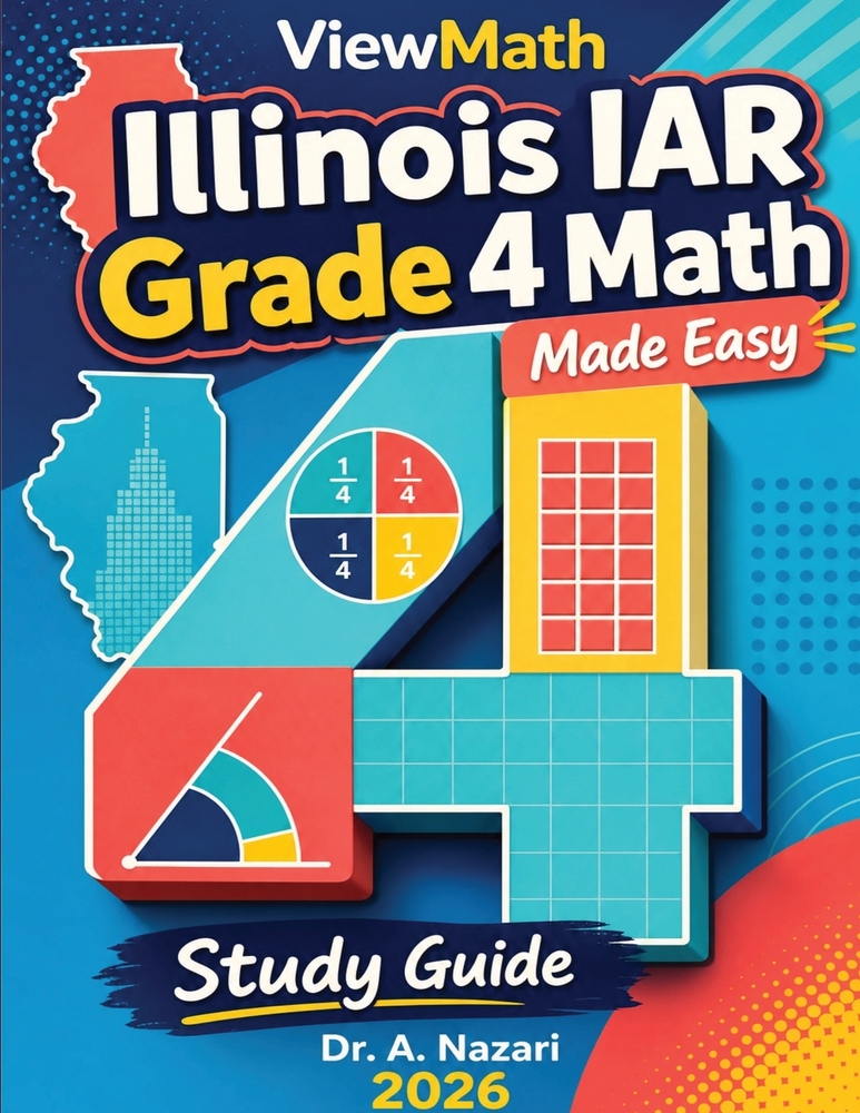Illinois IAR Grade 4 Math Made Easy: Study Guide with Key Concepts, Review & Practice cover