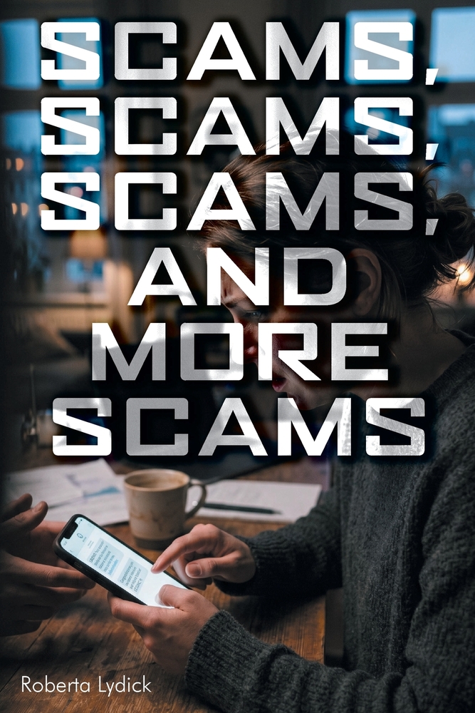 Scams, Scams, Scams, and More Scams cover