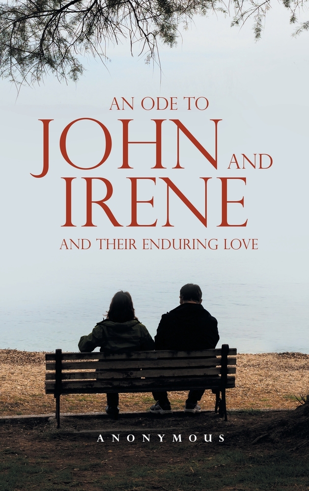 An Ode to John and Irene and Their Enduring Love cover