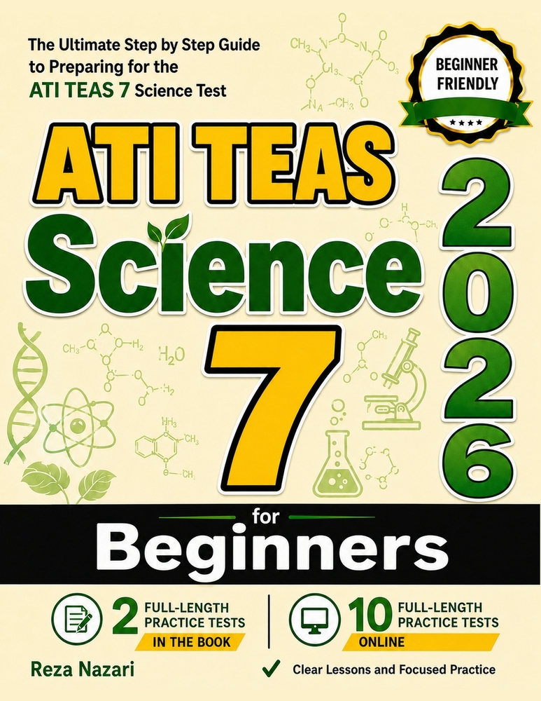 ATI TEAS 7 Science for Beginners: The Ultimate Step by Step Guide to Preparing for the ATI TEAS 7 Science Test cover