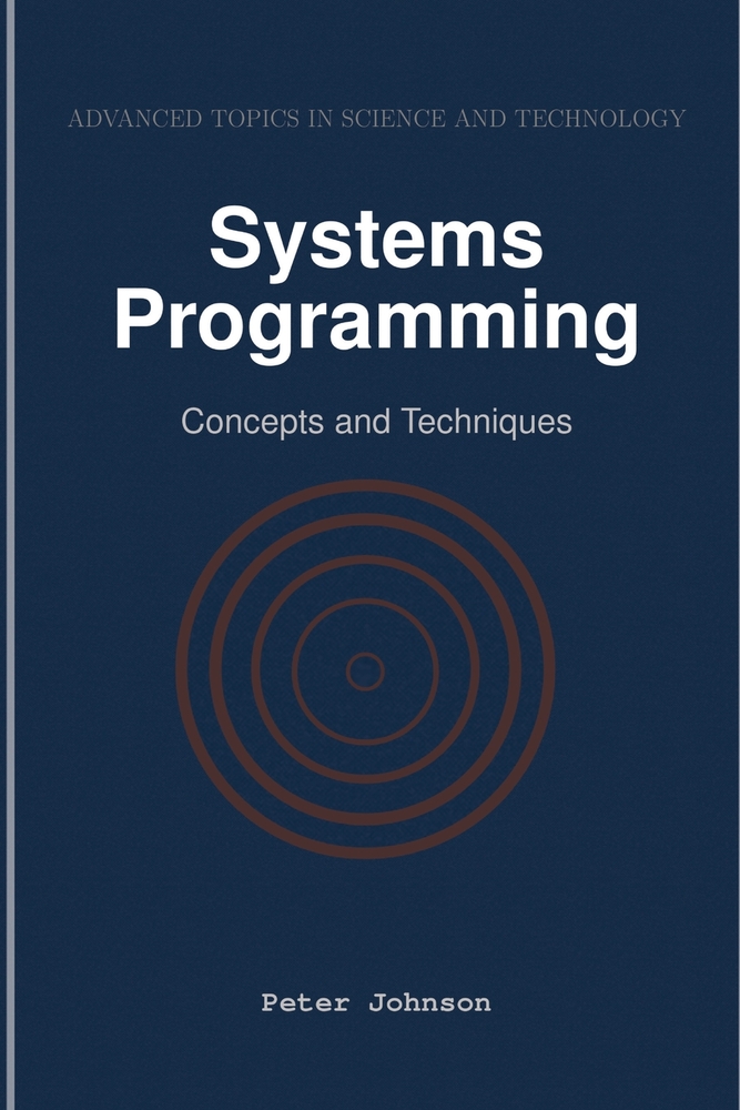 Systems Programming: Concepts and Techniques cover