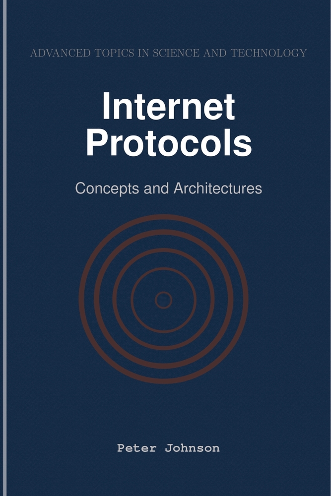 Internet Protocols: Concepts and Architectures cover