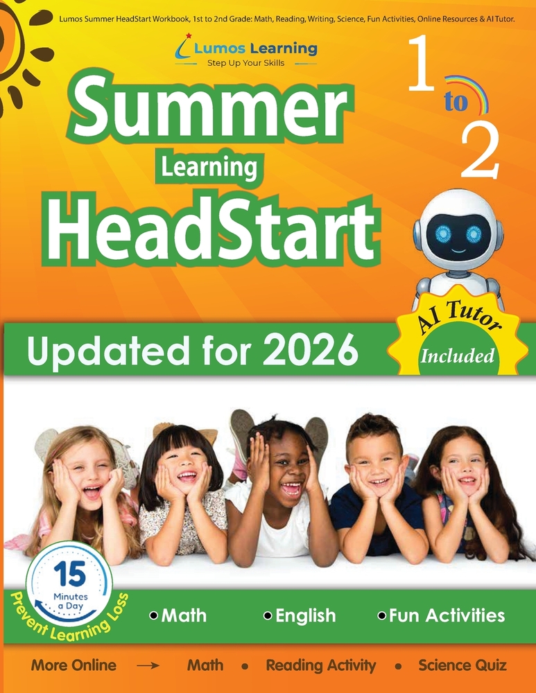 Lumos Summer HeadStart Workbook, 1st to 2nd Grade: Math, Reading, Writing, Science, Fun Activities, Online Resources & AI Tutor: A Complete Summer Bri cover