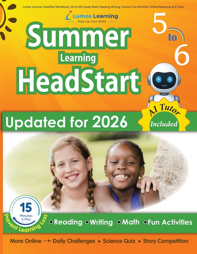 Lumos Summer HeadStart Workbook, 5th to 6th Grade: Math, Reading, Writing, Science, Fun Activities, Online Resources & AI Tutor: Math, Reading, Writin cover