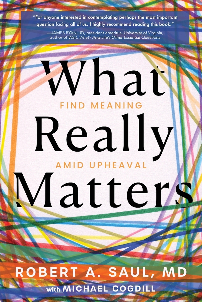 What Really Matters: Find Meaning Amid Upheaval cover