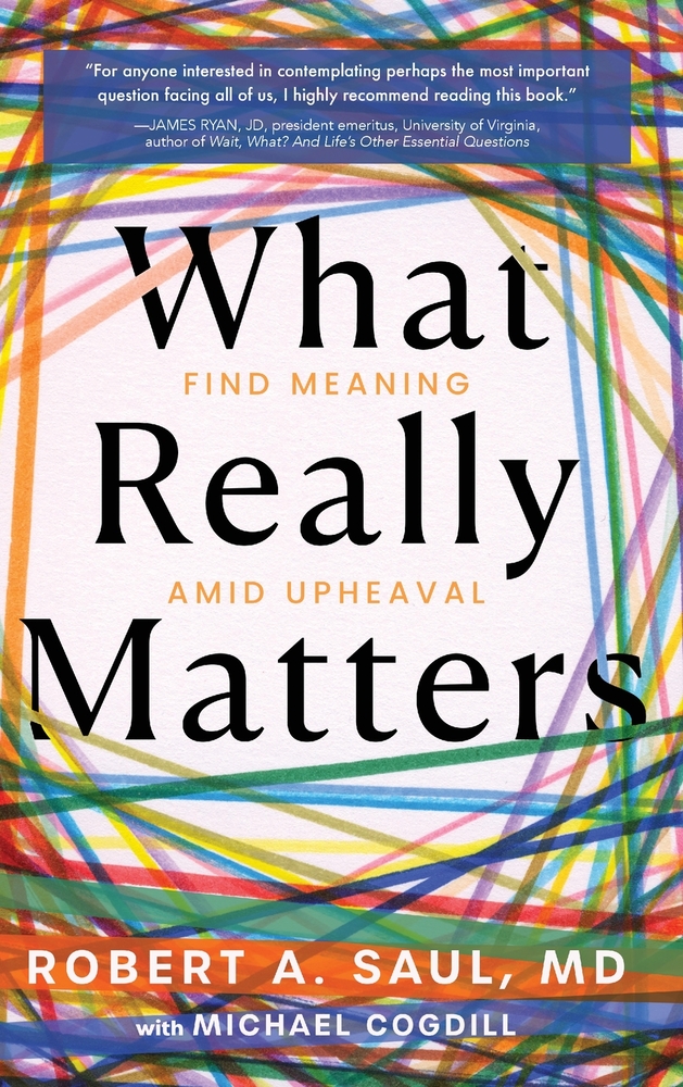 What Really Matters: Find Meaning Amid Upheaval cover