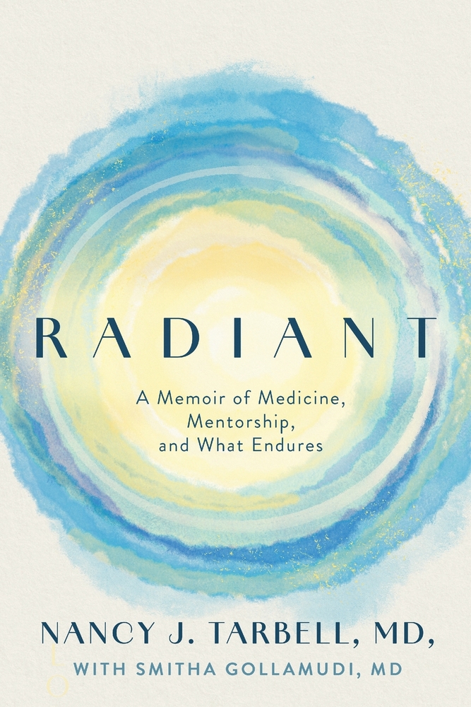 Radiant: A Memoir of Medicine, Mentorship, and What Endures cover