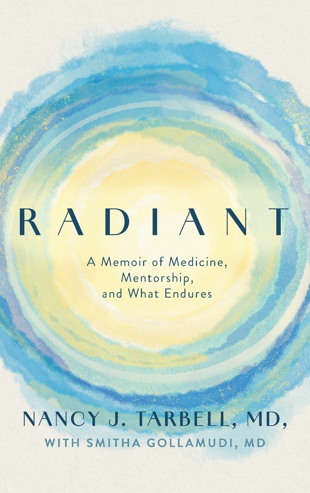 Radiant: A Memoir of Medicine, Mentorship, and What Endures cover
