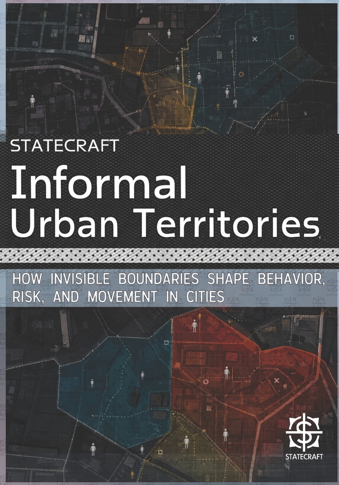 Informal Urban Territories: How Invisible Boundaries Shape Behavior, Risk, and Movement in Cities cover