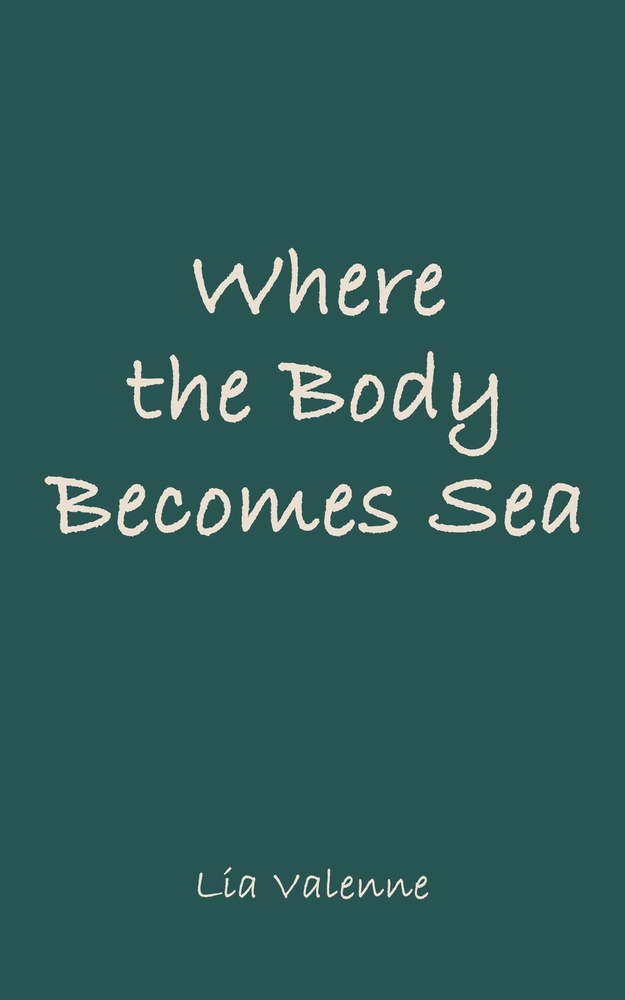 Where the Body Becomes Sea cover