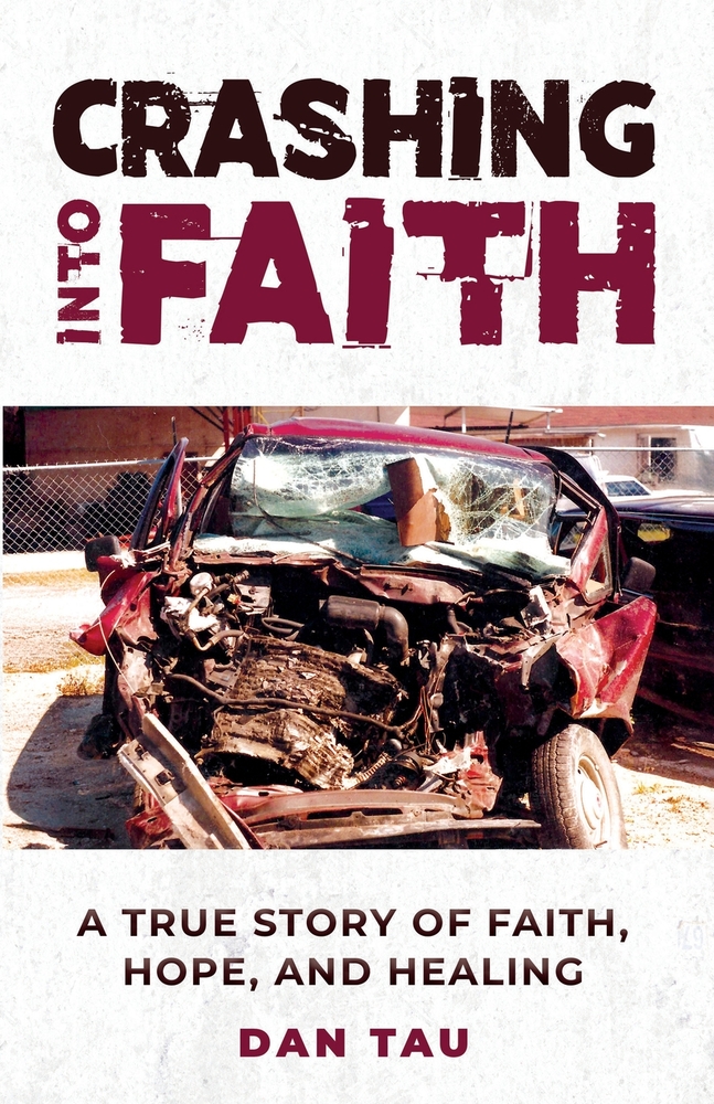 Crashing into Faith: A True Story of Faith, Hope, and Healing cover