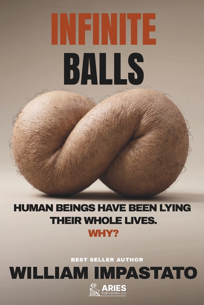 Infinite Balls: Human beings have been lying their whole lives. Why? cover