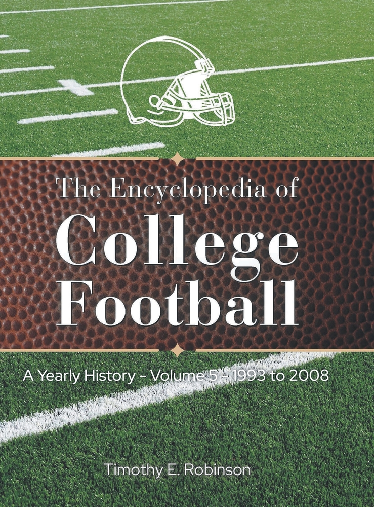 The Encyclopedia of College Football: A Yearly History Volume 5 1993 to 2008 cover