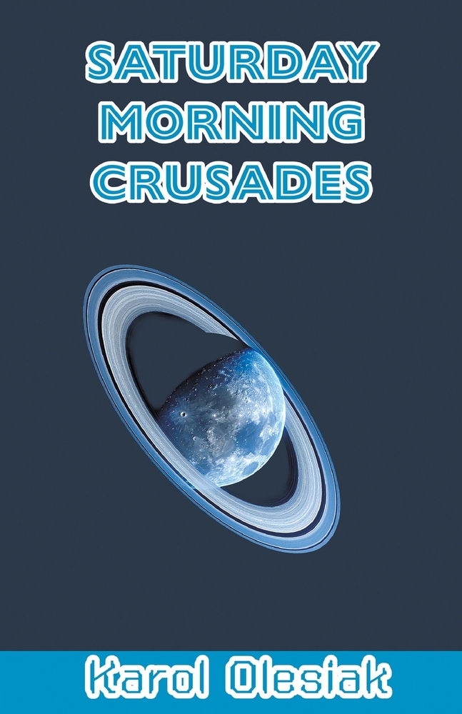Saturday Morning Crusades cover