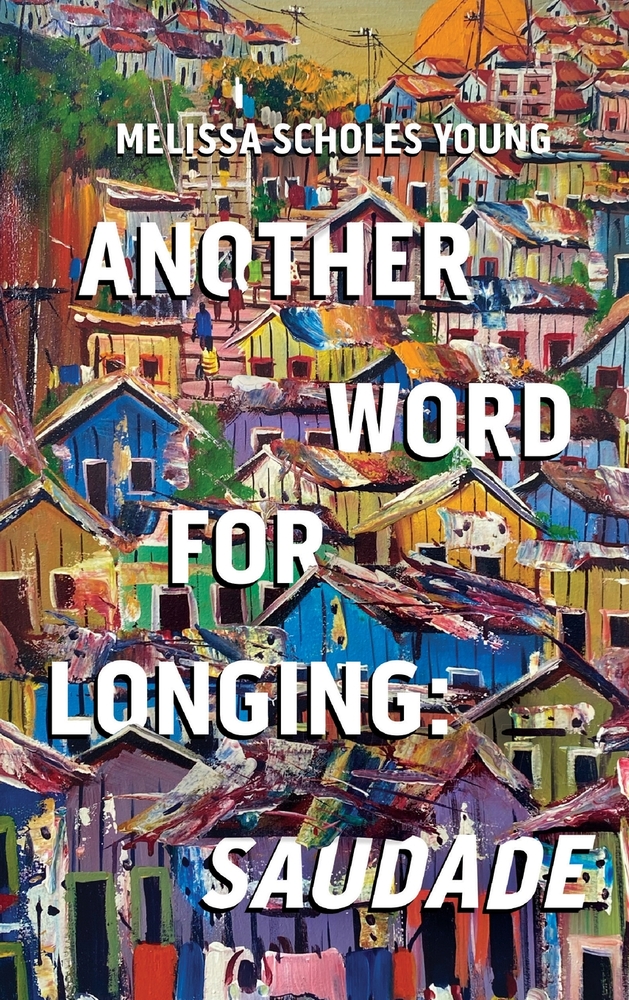 Another Word for Longing: Saudade cover
