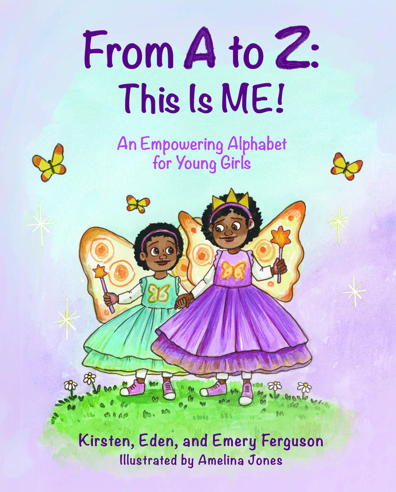 From A to Z: This Is Me! an Empowering Alphabet for Young Girls cover