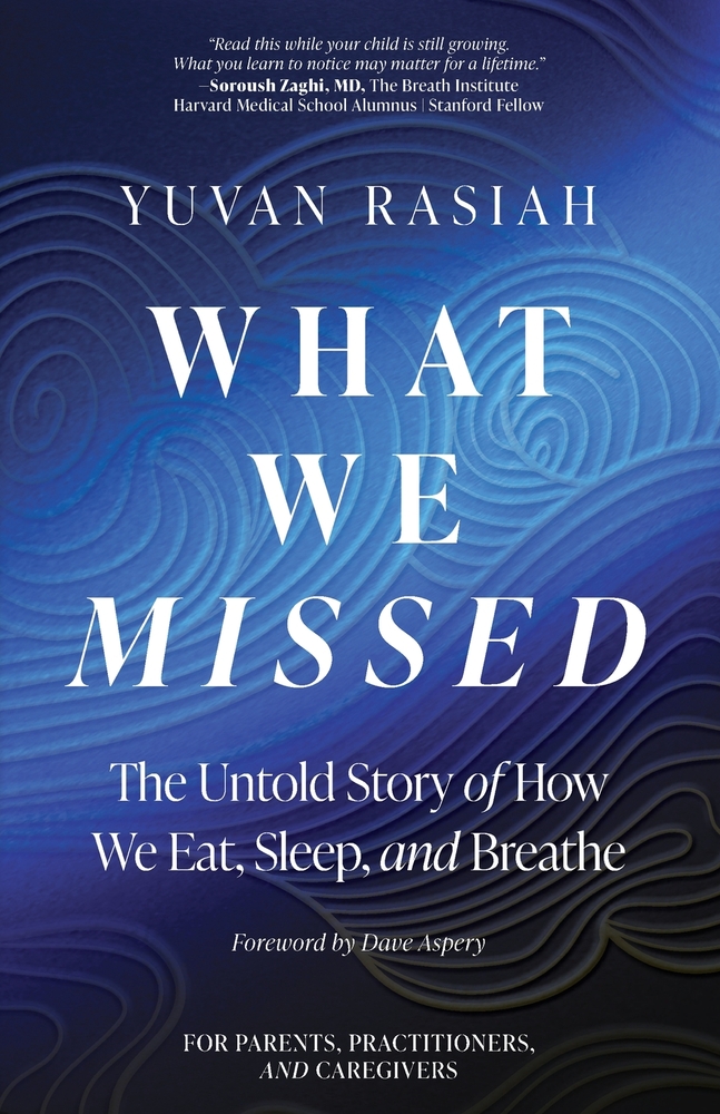 What We Missed: The Untold Story of How We Eat, Sleep, and Breathe cover