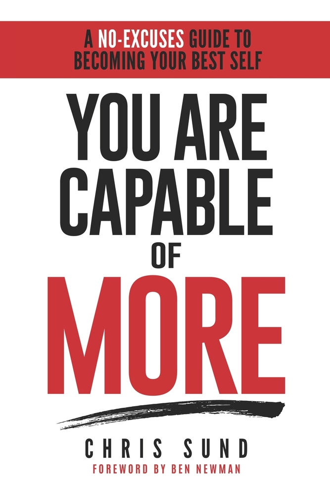 You Are Capable of More: A No-Excuses Guide to Becoming Your Best Self cover