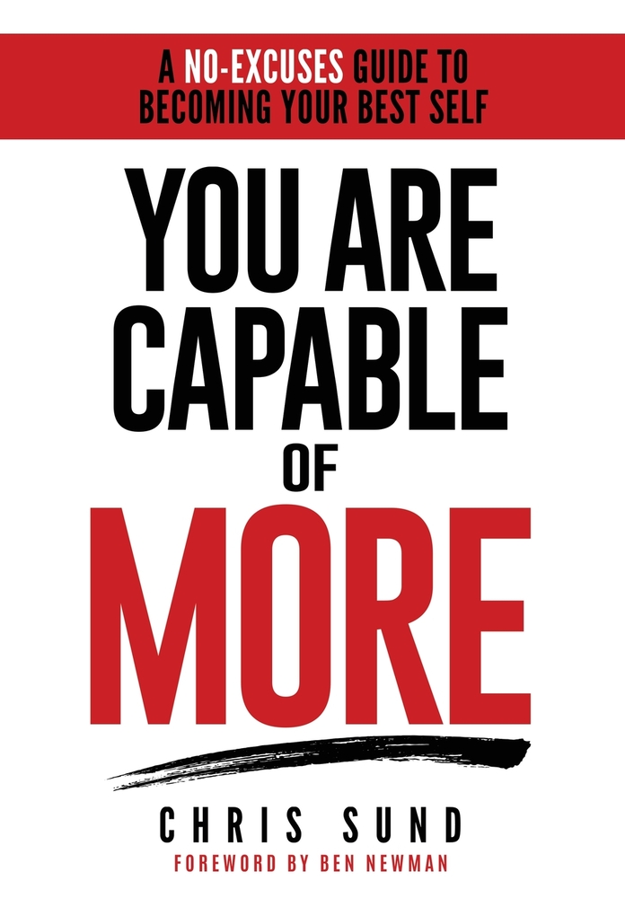You Are Capable of More: A No-Excuses Guide to Becoming Your Best Self cover