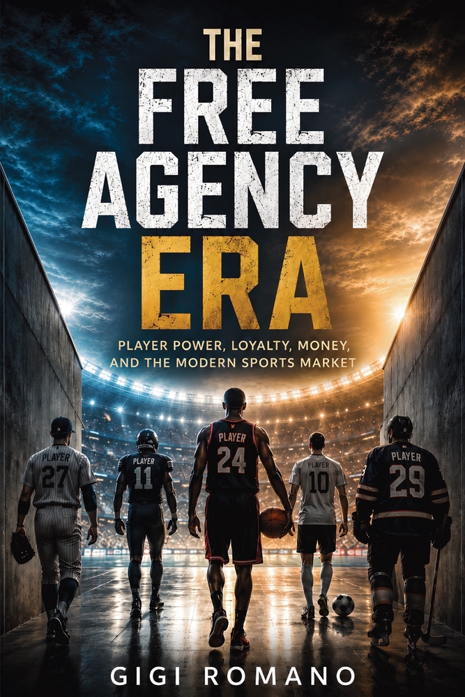 The Free Agency Era: Player Power, Loyalty, Money, and the Modern Sports Market cover