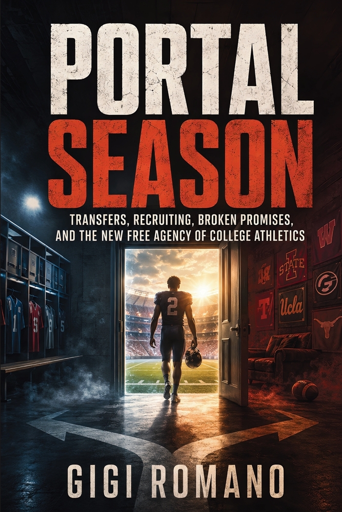 Portal Season: Transfers, Recruiting, Broken Promises, and the New Free Agency of College Athletics cover