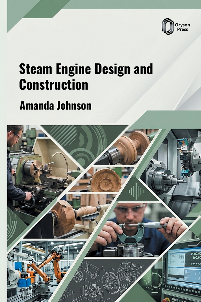 Steam Engine Design and Construction cover