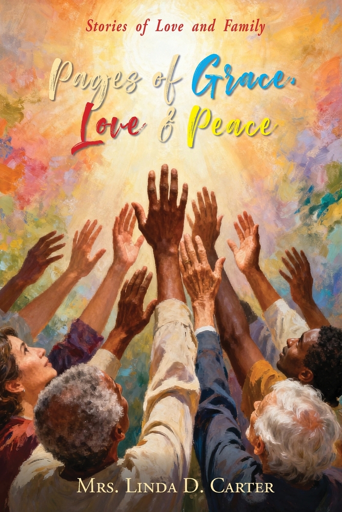 Pages of Grace, Love & Peace: Stories of love and family cover