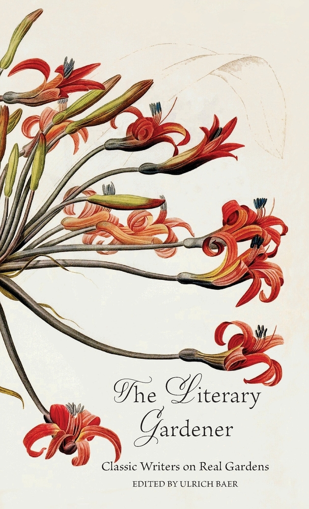 The Literary Gardener: Classic Writers on Real Gardens cover