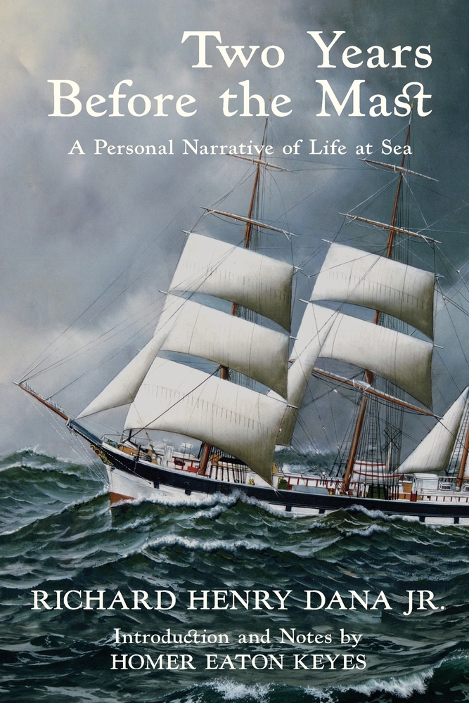 Two Years Before the Mast: A Personal Narrative of Life at Sea cover