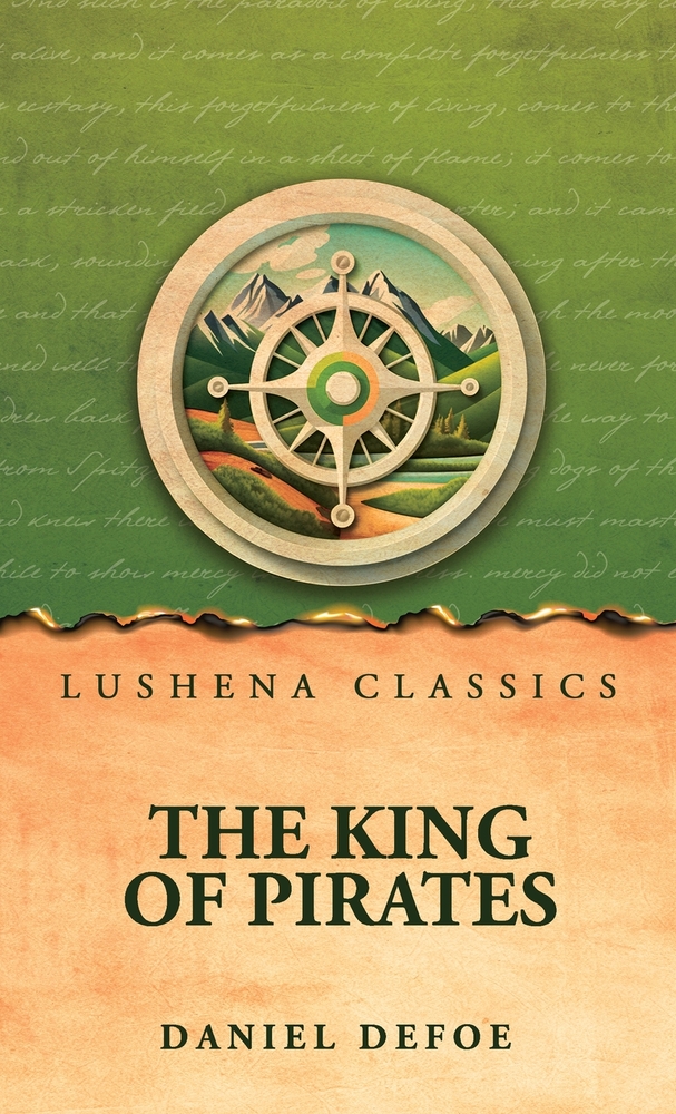 The King of Pirates: Being an Account of the Famous Enterprises of Captain Avery, the Mock King of Madagascar cover