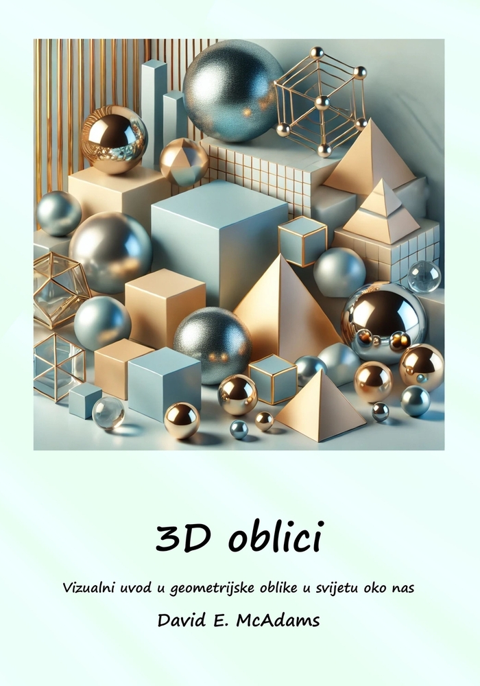 3D oblici: Vizualni uvod u geometrijske oblike u svijetu oko nas cover