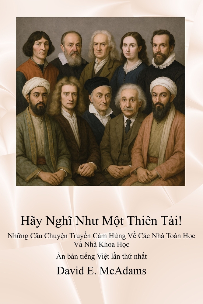 Hãy Nghĩ Như Một Thiên Tài!: Những Câu Chuyện Truyền Cảm Hứng Về Các Nhà Toán Học Và Nhà Kho cover