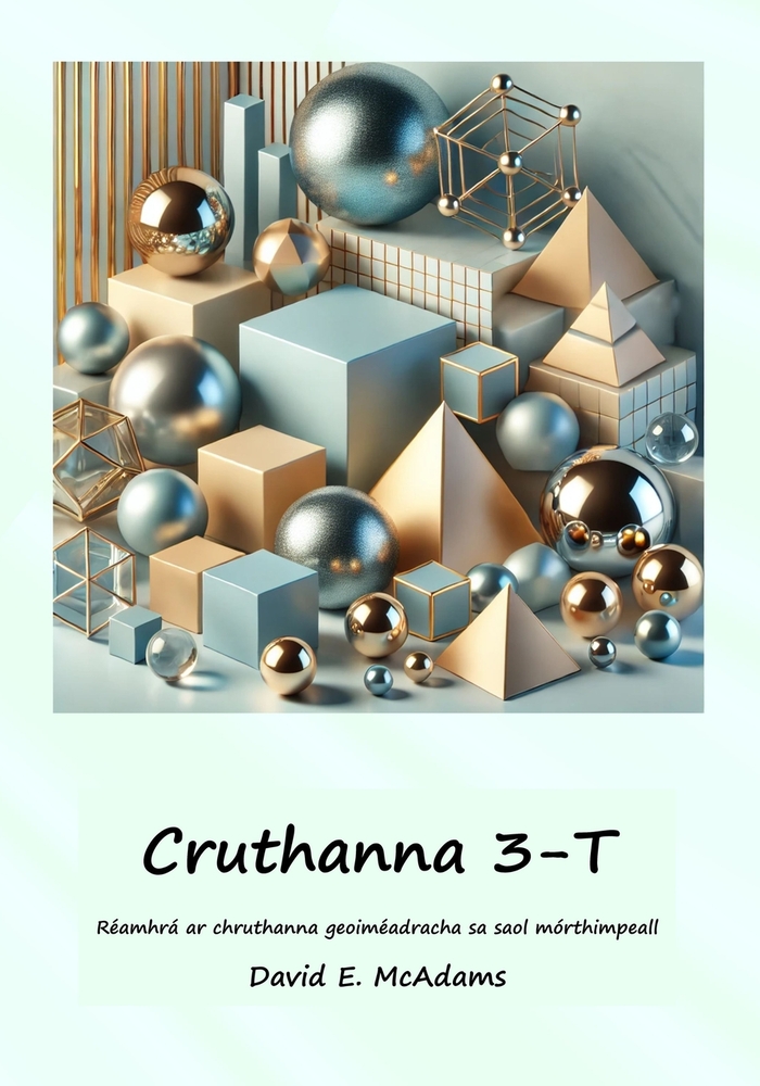 Cruthanna 3-T: Réamhrá amhairc ar chruthanna geoiméadracha sa saol mórthimpeall cover