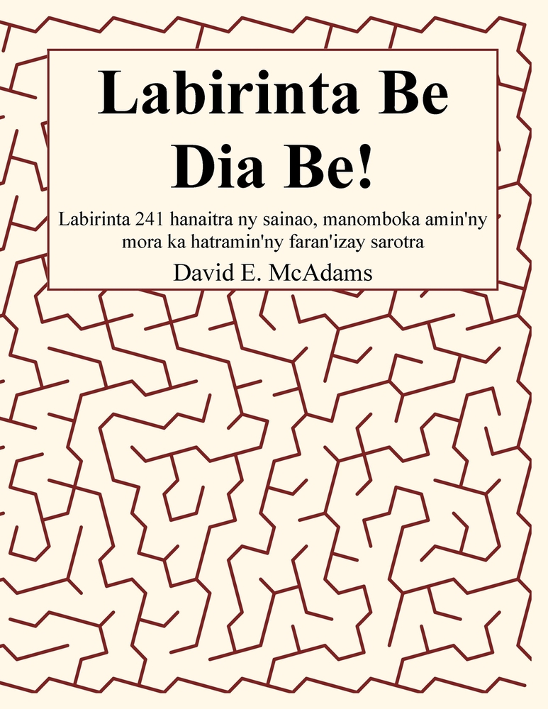 Labirinta Be Dia Be!: Labirinta 241 hanaitra ny sainao, manomboka amin'ny mora ka hatramin'ny faran'izay sarotra cover