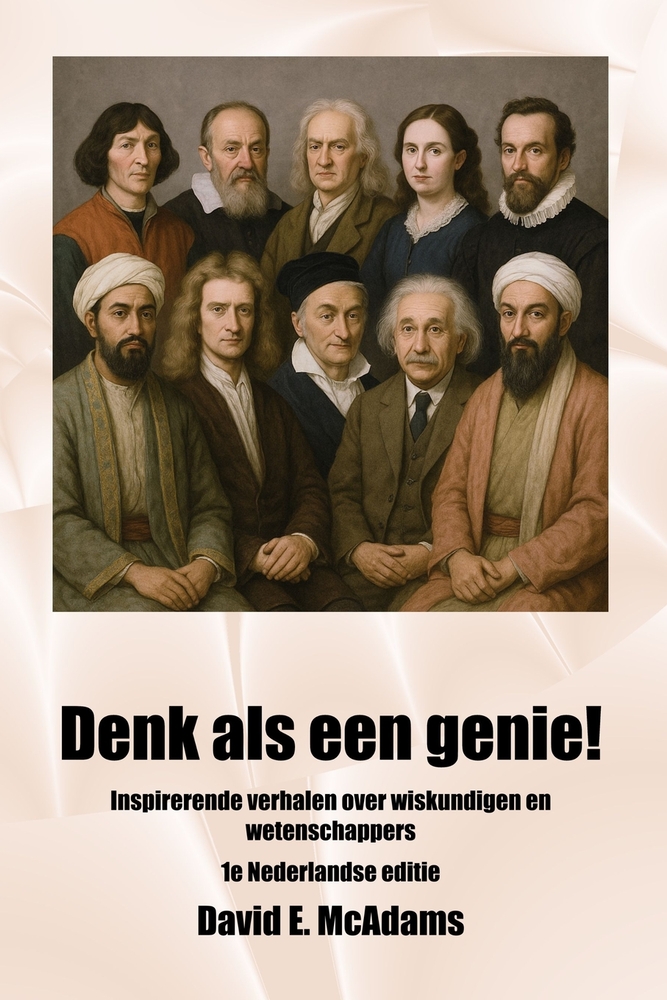 Denk als een genie!: Inspirerende verhalen over wiskundigen en wetenschappers cover