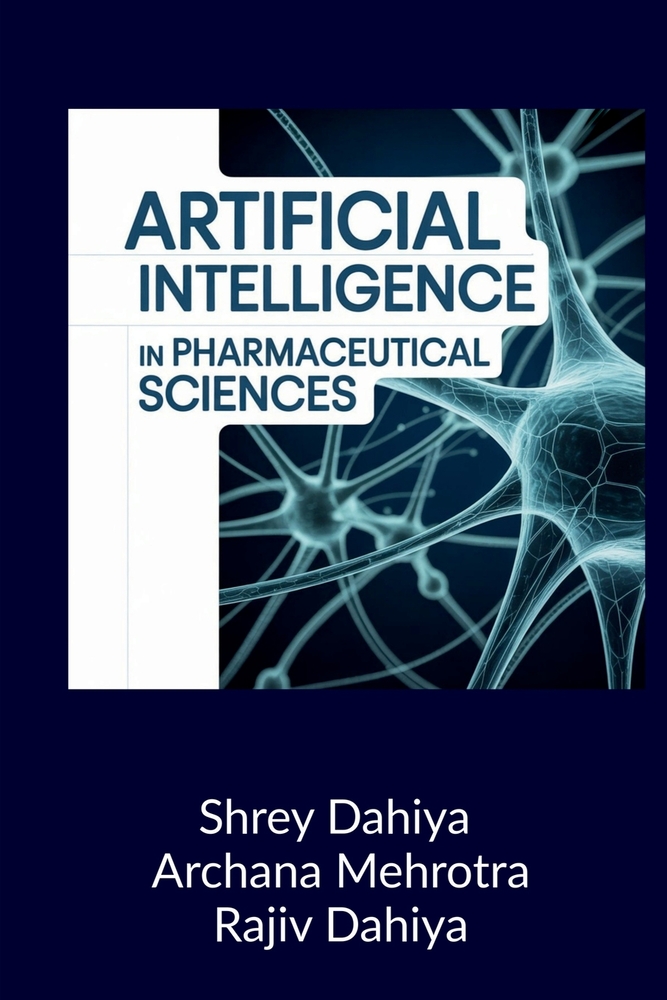 Artificial Intelligence in Pharmaceutical Sciences: Principles and Applications cover