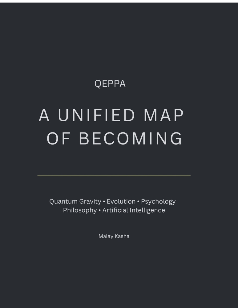 A Unified Map of Becoming: Quantum Gravity - Evolution - Psychology - Philosophy - Artificial Intelligence cover